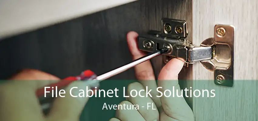 File Cabinet Lock Solutions Aventura - FL