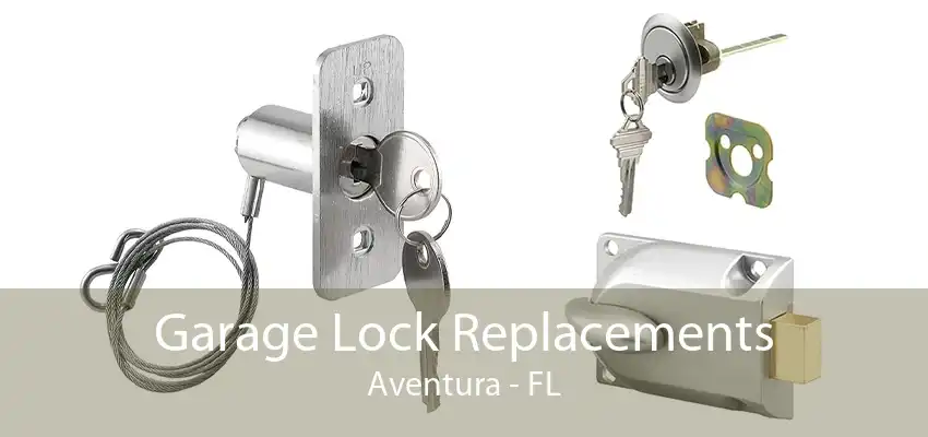 Garage Lock Replacements Aventura - FL