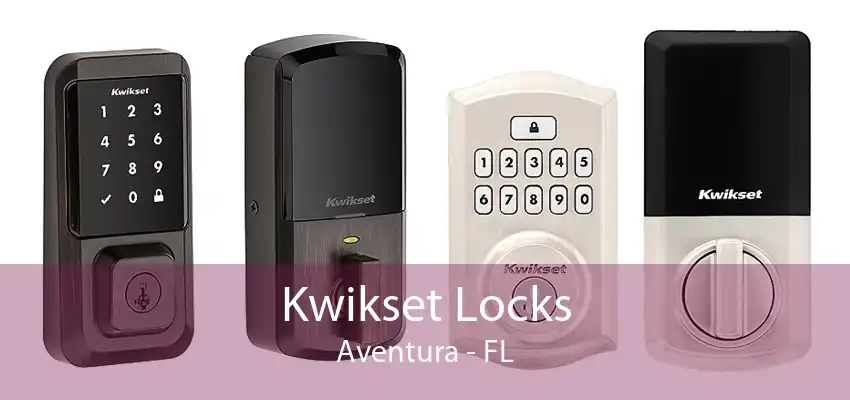 Kwikset Locks Aventura - FL