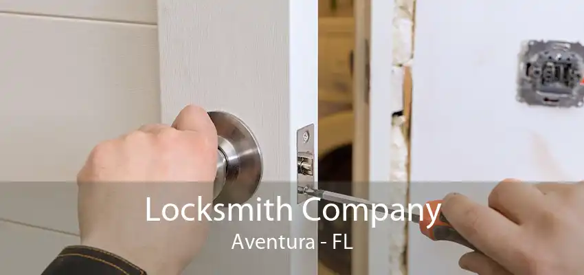 Locksmith Company Aventura - FL