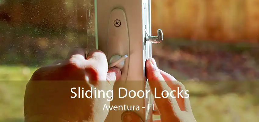 Sliding Door Locks Aventura - FL